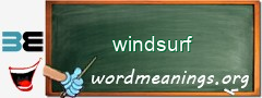 WordMeaning blackboard for windsurf